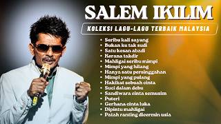 Saleem Iklim Full Album Tanpa Iklan | Lagu Slow Rock Malaysia Terbaik