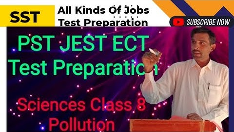 Science class 8 CH4 | PST JEST Test preparation |  Pollution | Sindh Teacher