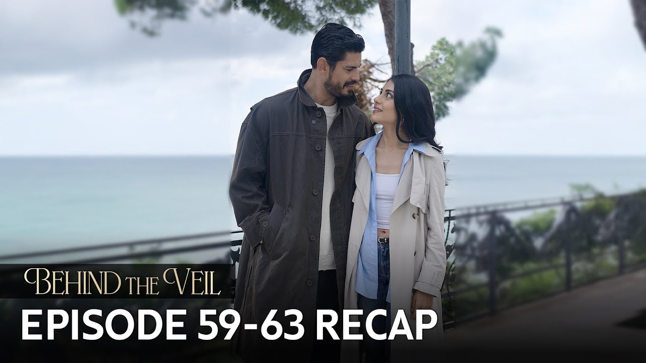 Gelin 59-63.Bölüm Özeti | Behind the Veil Episode 59-63 Recap (Multi Sub)