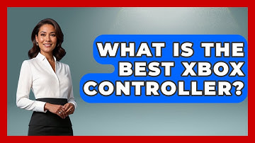 What Is The Best Xbox Controller? - Video Gamers Vault