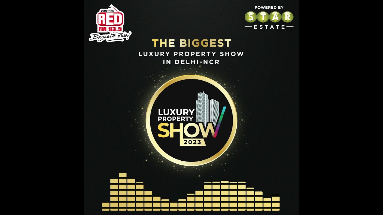 Luxury Property Show 2023 by Star Estate