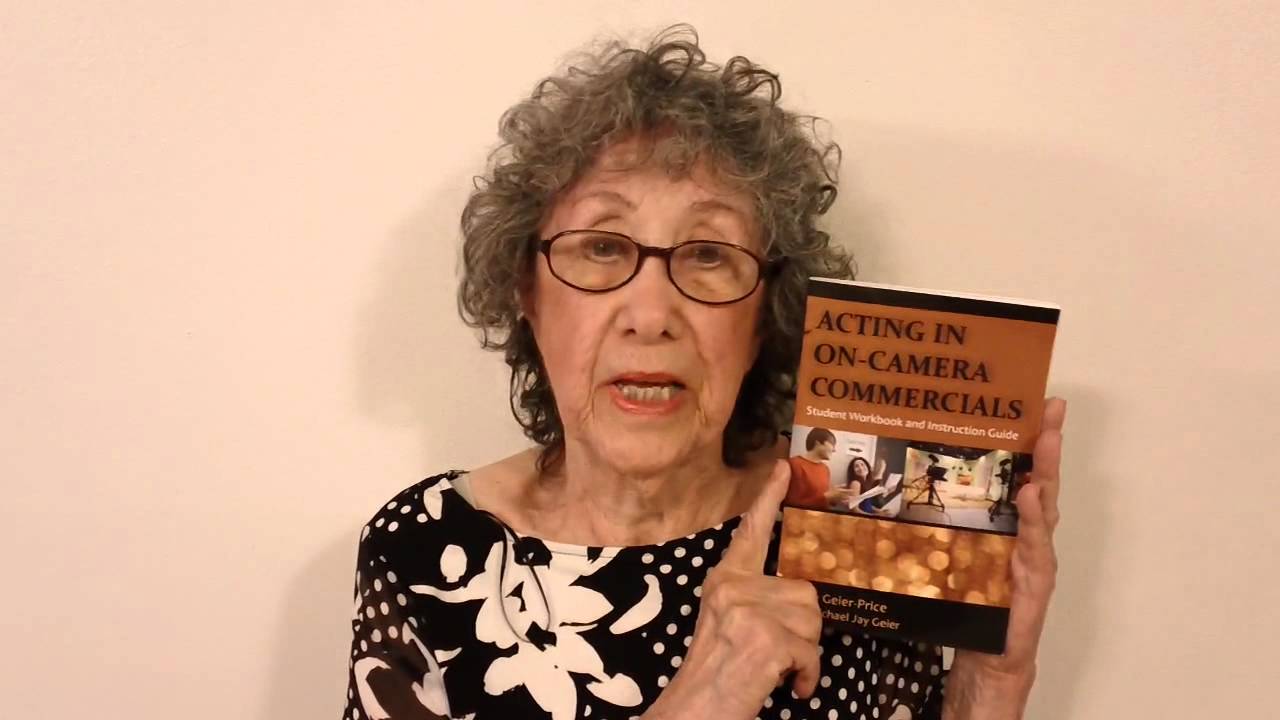 Acting in On-Camera Commercials: Student Workbook and Instruction Guide