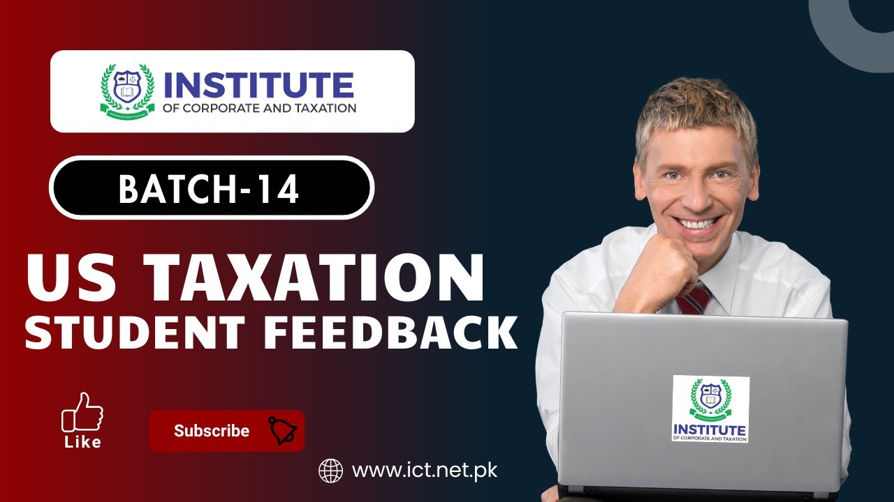 USA TAXATION COURSE | BATCH-14 | STUDENTS FEEDBACK.