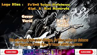 Lagu Nias  Fomo Sebua No Fahawu  Cipt A Rini Mendrfa  Cover Versi  Rockmetal