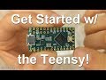 Getting Started with the Teensy Microcontroller Platform