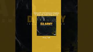 DaArmy97 & Da Inphamus Amadeuz ft. Snyp Life, Imam Thug, DJ Tray - Army Talk