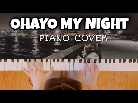 [Piano Cover] 디핵(D-Hack) X 파테코 (Pateko) - Ohayo My Night 피아노커버