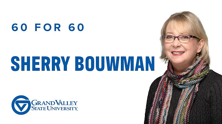 GVSU 60 For 60: Sherry Bouwman