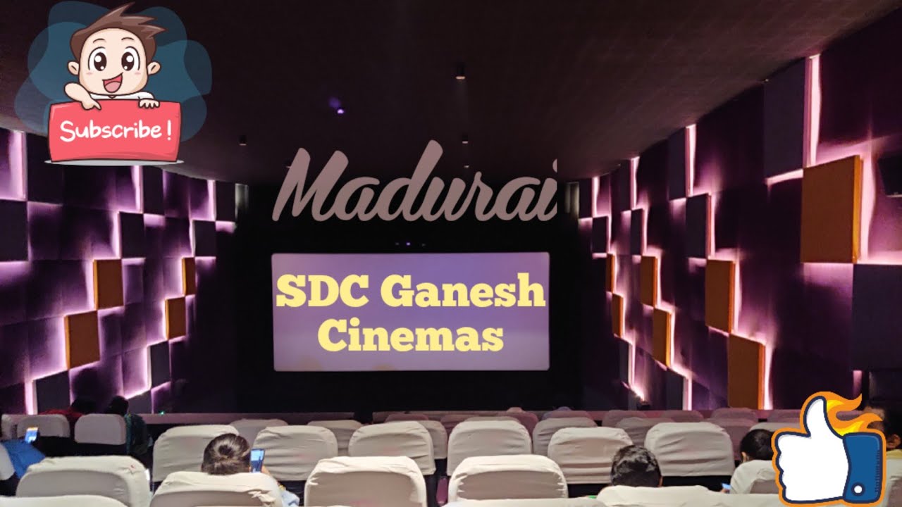 Madurai SDC Cinemas Ganesh Theatre Renovated Annatthe Madurai 90