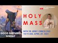 Live 10:15 AM Holy Mass with Fr Jerry Orbos SVD - April 25 2021,  4th Sunday of Easter