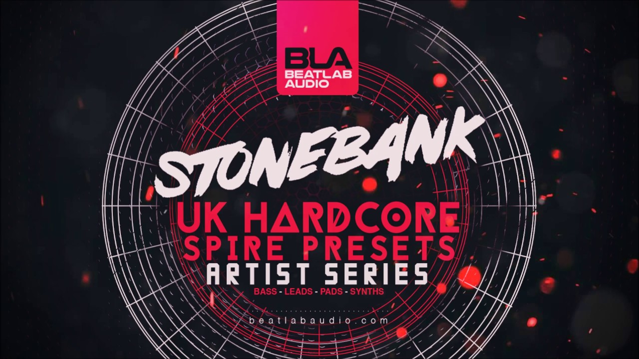 Stonebank | Beatlab Audio - UK Hardcore Spire Presets (demo track)