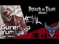 Attack on Titan - Guren no Yumiya (feat. Rena) 【Intense Symphonic Metal Cover】