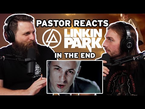 Pastor Rob Reacts To Linkin Park In The End Reaction And Lyric Analysis