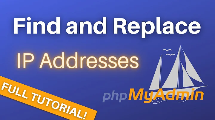 How To Find and Replace IP Addresses in MySQL with phpmyadmin