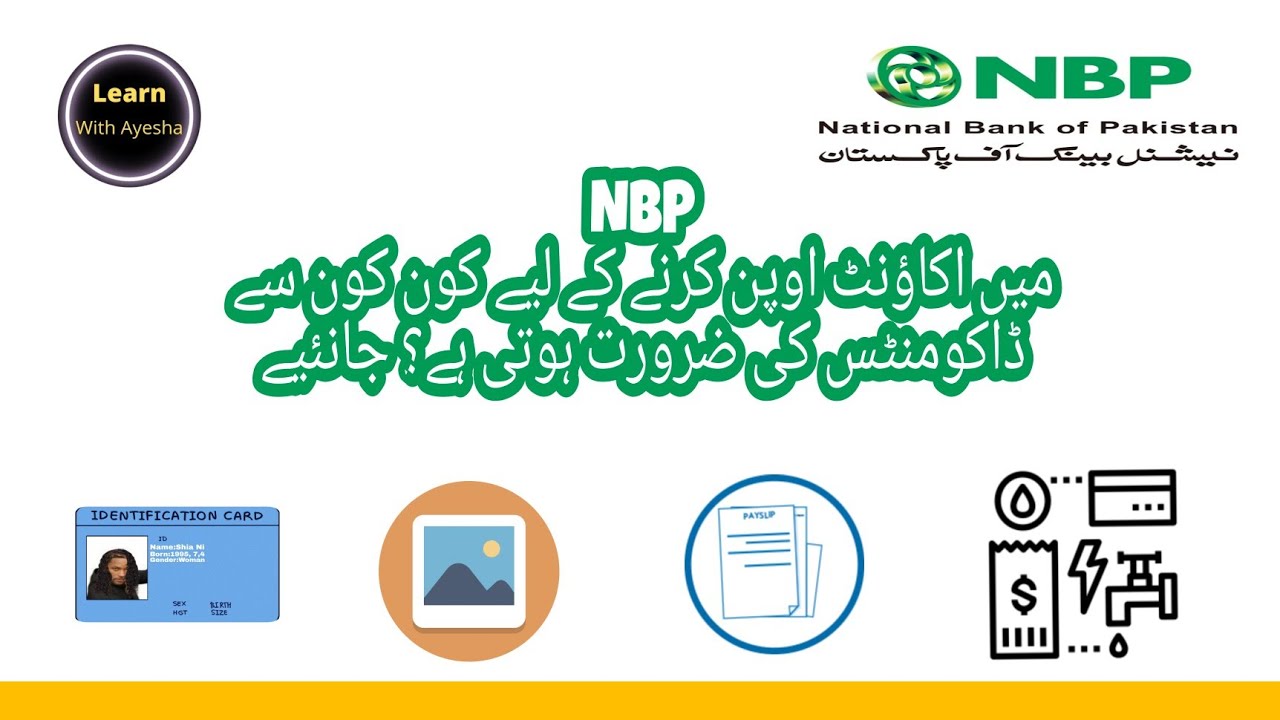 NBP Account Documents Required National Bank Of Pakistan Learn nbp-account-documents-required-national-bank-of-pakistan-learn