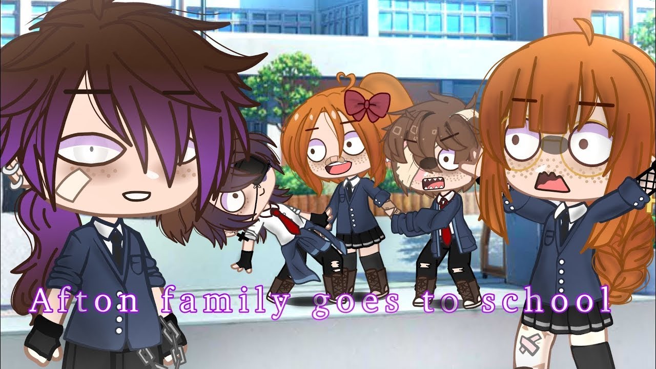Gacha Life & Gacha Club ||The Afton Family Goes To School || FNAF - YouTube