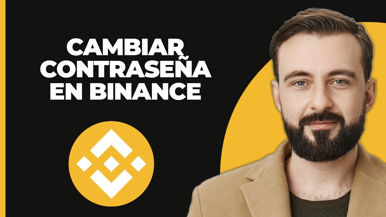 Cómo Cambiar La Contraseña De Tu Cuenta De Binance (2025) - YouTube