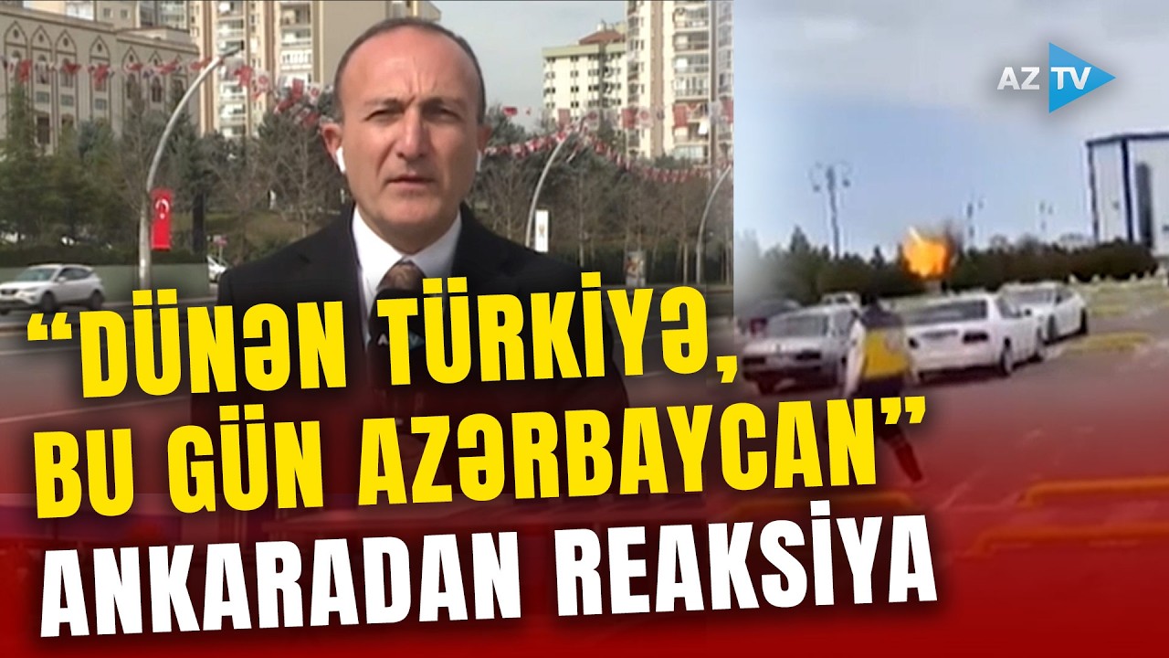 Ankaradan SON DƏQİQƏ REAKSİYASI: dron hücumu qardaş ölkədə HİDDƏTLƏ qarşılandı - BİRBAŞA BAĞLANTI