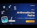 Arithmetische Reihe: 1+2+...+100 mit Gauß-Formel berechnen | Hol dir die kostenlose 📱 Heftig App.