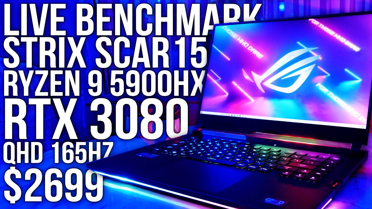 Asus Strix SCAR 15 Live Benchmarks! (RTX 3080, Ryzen 9 5900HX, QHD 