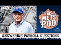 Estimating the 2026 Mets’ opening day payroll | The Mets Pod