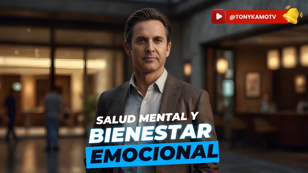 Salud mental y bienestar emocional | Tony Kamo