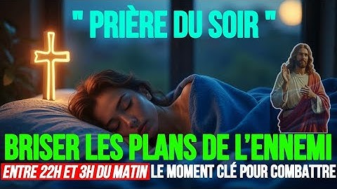 LAISSER JOUER CETTE PRIÈRE PENDANT QUE VOUS DORMEZ-PRIERE DE COMBAT SPIRITUEL ENTRE 22H ET 03 HEURES