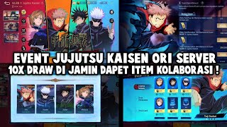 EVENT JUJUTSU KAISEN ORIGINAL SERVER !! 10X DRAW DI JAMIN DAPET ITEM KOLABORASI PERMANEN