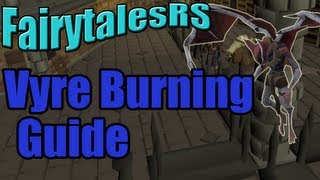 Vyre Burning Guide 2012 - Morytania Task Set / Trimmed Completionist Cape Req - Fairytales - Kieren