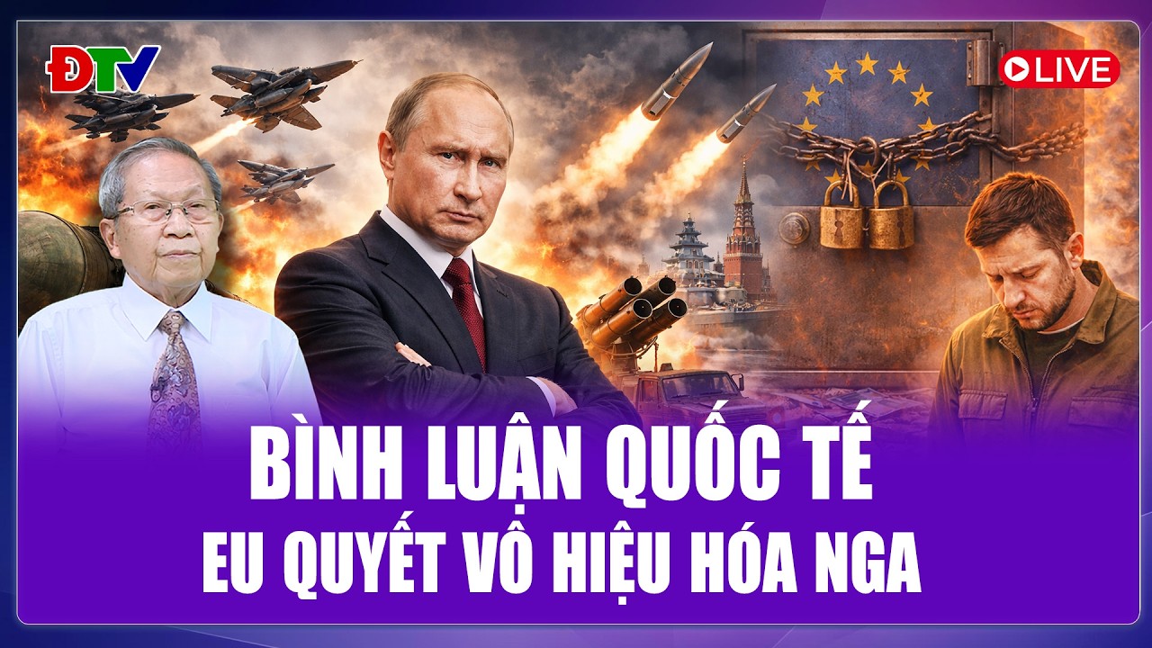 🔴[Trực tiếp] Bình luận Quốc tế 26/2: Cập nhật tình hình chiến sự Nga và Ukraine nóng nhất