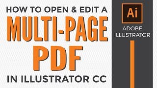 How to open and edit a multi page PDF in Illustrator CC