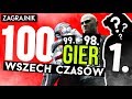 100 GIER wszech czasów