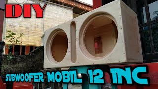 BUAT BOX SUBWOOFER MOBIL 12 INCH DOUBLE