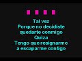 Karaoke Tal Vez, Quiza - Paulina Rubio