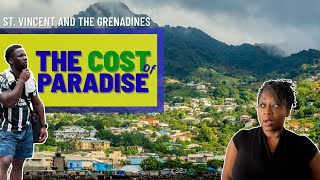 Famous St. Vincent & the Grenadines: When Paradise Isn't Enough Wealth