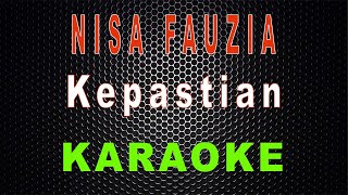 Nisa Fauzia - Kepastian (Karaoke) | LMusical