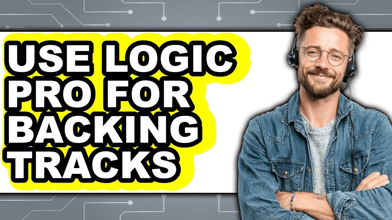 How to Use Logic Pro for Backing Tracks - Easy Guide - YouTube