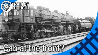 Why Cab-Forward Steam Locomotives Usually Didnt Work - Cab Forward Locomotives
