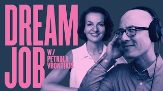 Get Your Dream Job in 2020 w/ Petrula Vrontikis