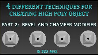 creating high poly object  part 2: BEVEL AND CHAMFER MODIFIER in 3ds max