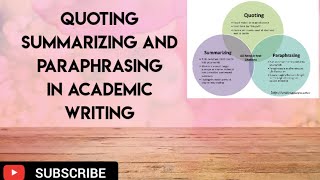 QUOTING,PARAPHRASING AND SUMMARIZING 1