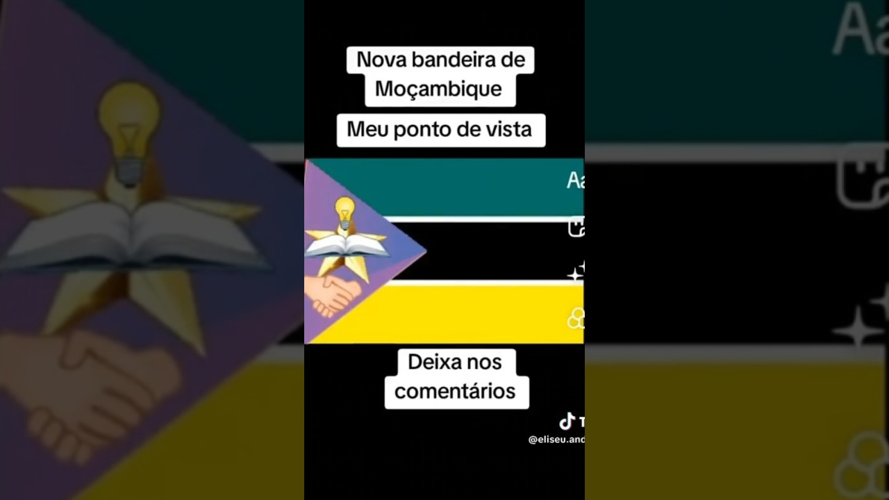 Nova bandeira de Moçambique meu ponto de vista