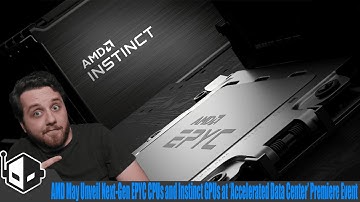 AMD May Unveil Next-Gen EPYC CPUs and Instinct GPUs at its 