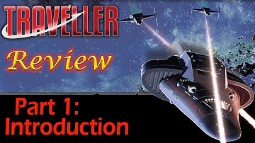 Traveller: Part 1 - Introduction