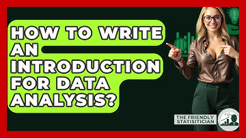 How To Write An Introduction For Data Analysis? - The Friendly Statistician