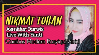 ASMIDAR DARWIS - NIKMAT TUHAN || COVER YANTI