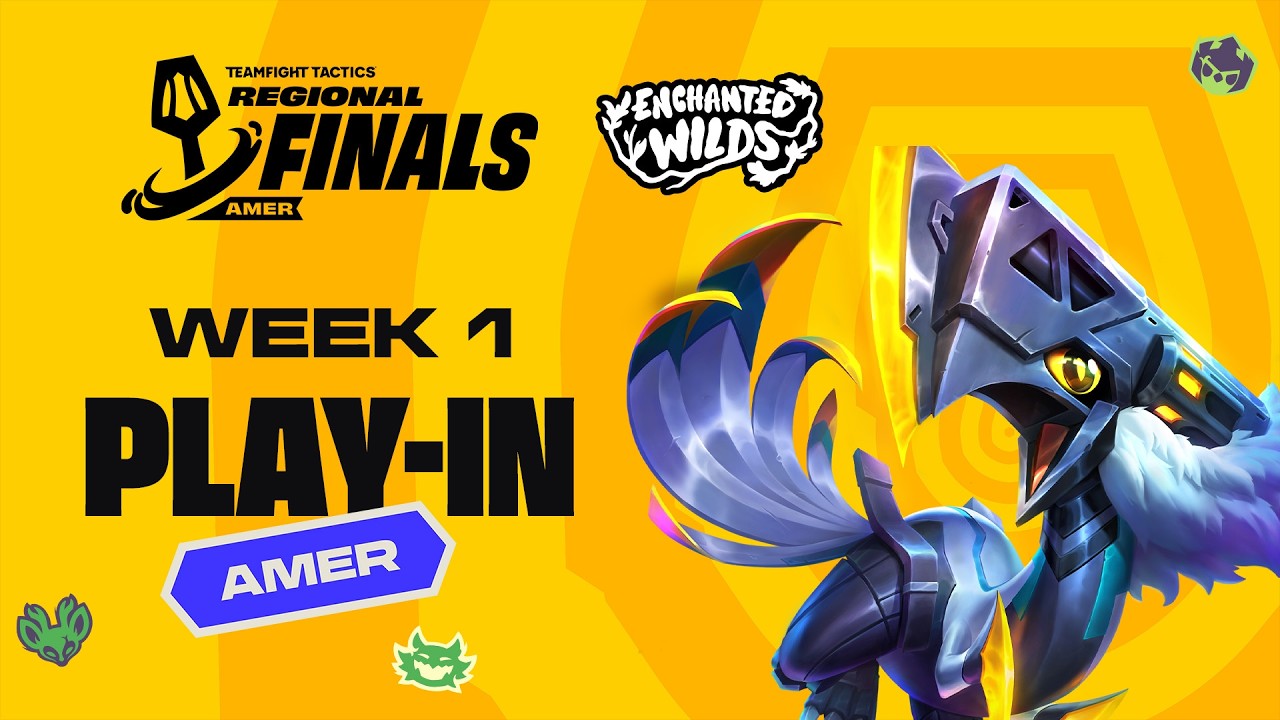 WEEK 1 PLAY-INS - AMER #TFTRegionalFinals - Enchanted Wilds [EN Broadcast]