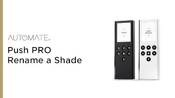 Automate | Push PRO | Rename a Shade