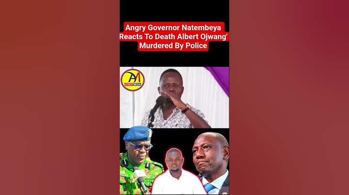 Angry Governor Natembeya Reacts To Death Albert Ojwang' Murdered By Police.