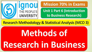 MCO 3 : Methods of Research : Unit 1 Part 6 : MISSION 70% : JUNE/DEC EXAMS MOST IMPORTANT Q & A